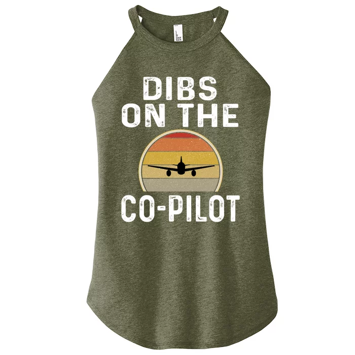 Funny Dibs On The Copilot Aviation Retro Airplane Pilot Cool Gift Women’s Perfect Tri Rocker Tank