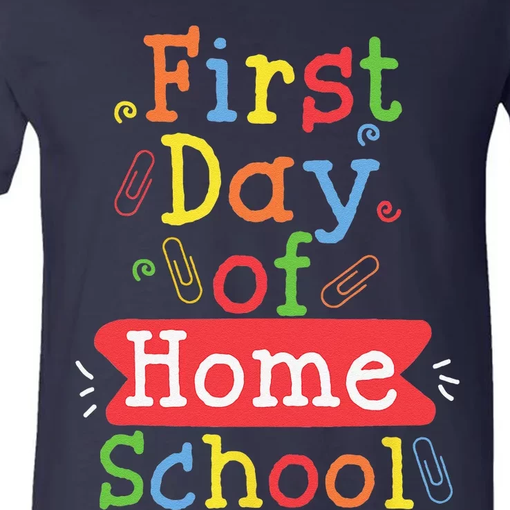 First Day Of School Homeschool Teacher V-Neck T-Shirt