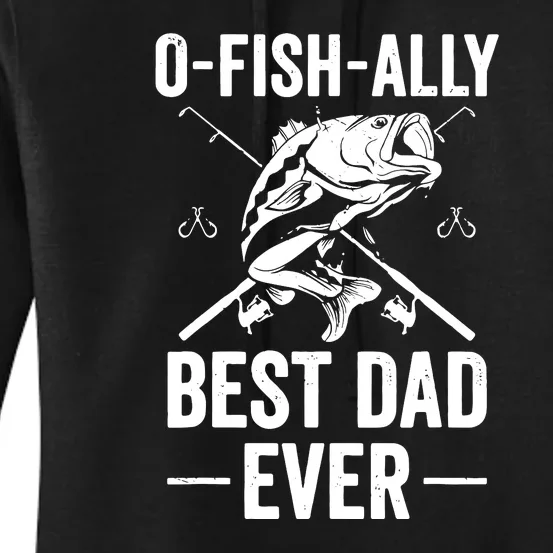 Fishing Dad O Fish Ally Awesome Dad For Fathers Day Gift Women's Pullover Hoodie