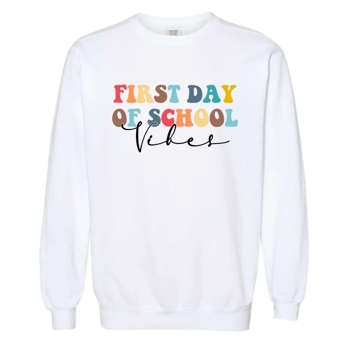 First Day Of School Vibes Garment-Dyed Sweatshirt