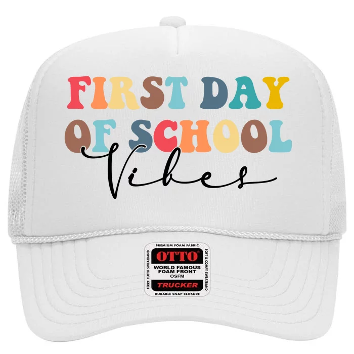 First Day Of School Vibes High Crown Mesh Trucker Hat