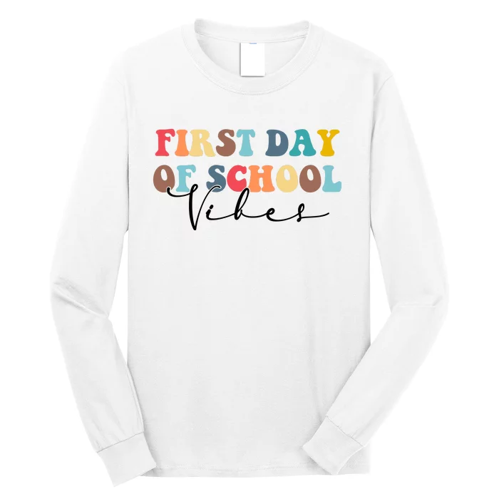 First Day Of School Vibes Long Sleeve Shirt