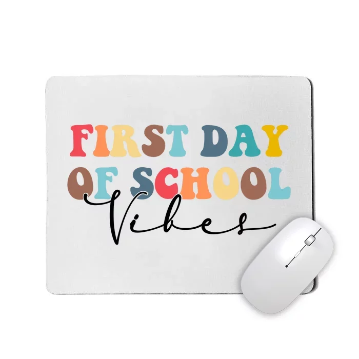 First Day Of School Vibes Mousepad