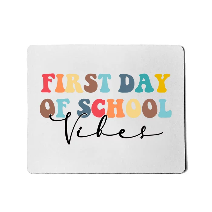 First Day Of School Vibes Mousepad