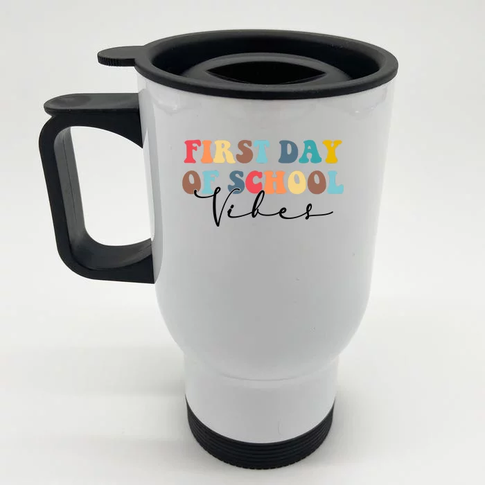 First Day Of School Vibes Front & Back Stainless Steel Travel Mug