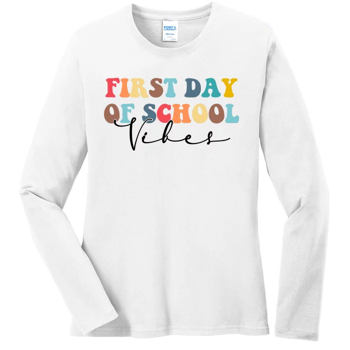 First Day Of School Vibes Ladies Long Sleeve Shirt