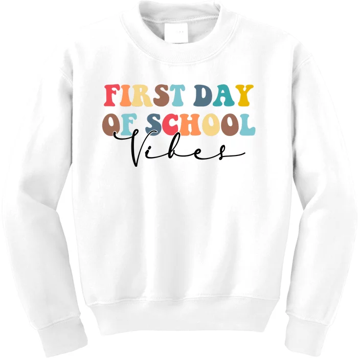 First Day Of School Vibes Kids Sweatshirt