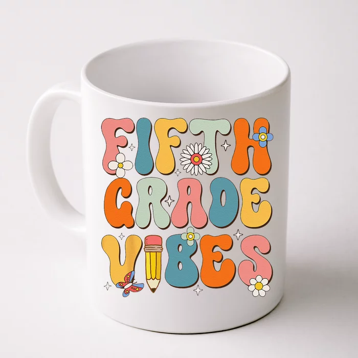 First Day Of School Fifth Grade Vibes Back To School Front & Back Coffee Mug