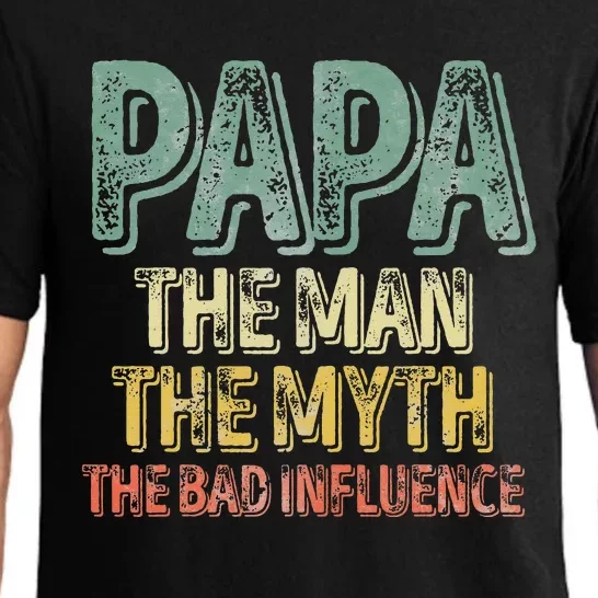 Father's Day Papa The Man The Myth The Bad Influence Pajama Set