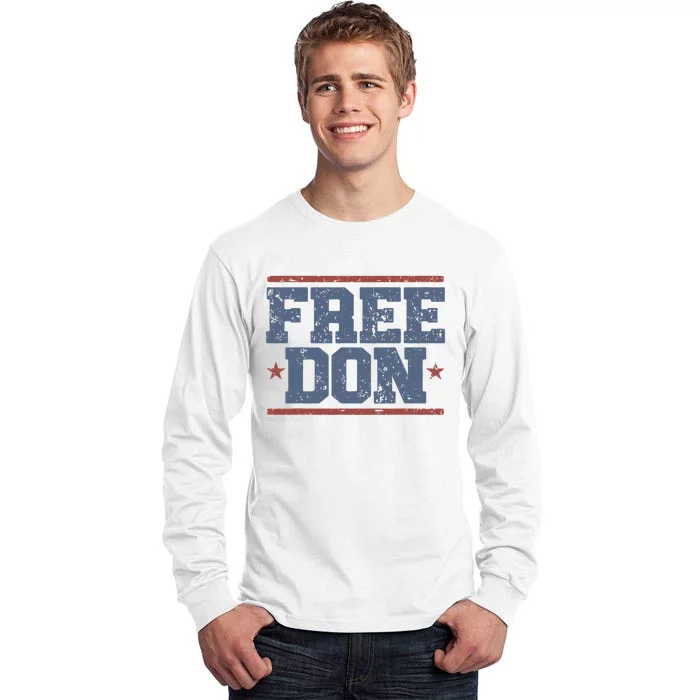 Free Don Pro Trump 2024 Republican Support For Freedom Tall Long Sleeve T-Shirt