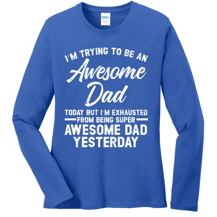 Fathers Day Papa Best Dad Ever Fatherhood Daddy Cool Gift Ladies Long Sleeve Shirt