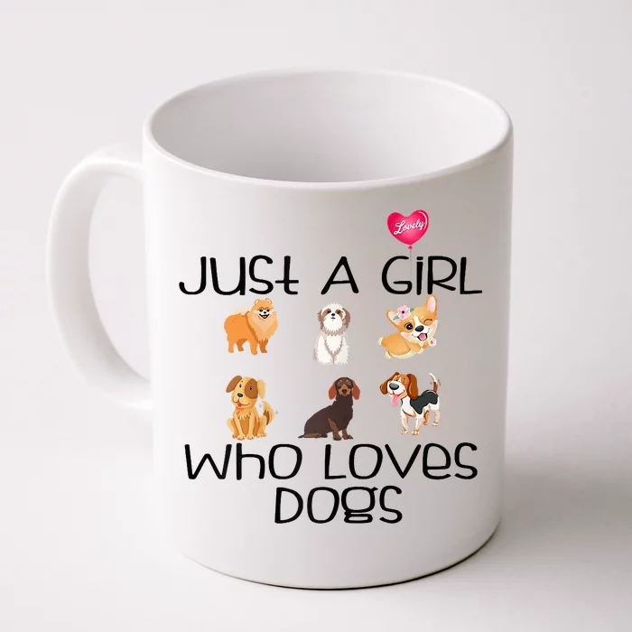 Funy Dog Puppy Lover Themed Cute Just A Girl Who Loves Dogs Front & Back Coffee Mug