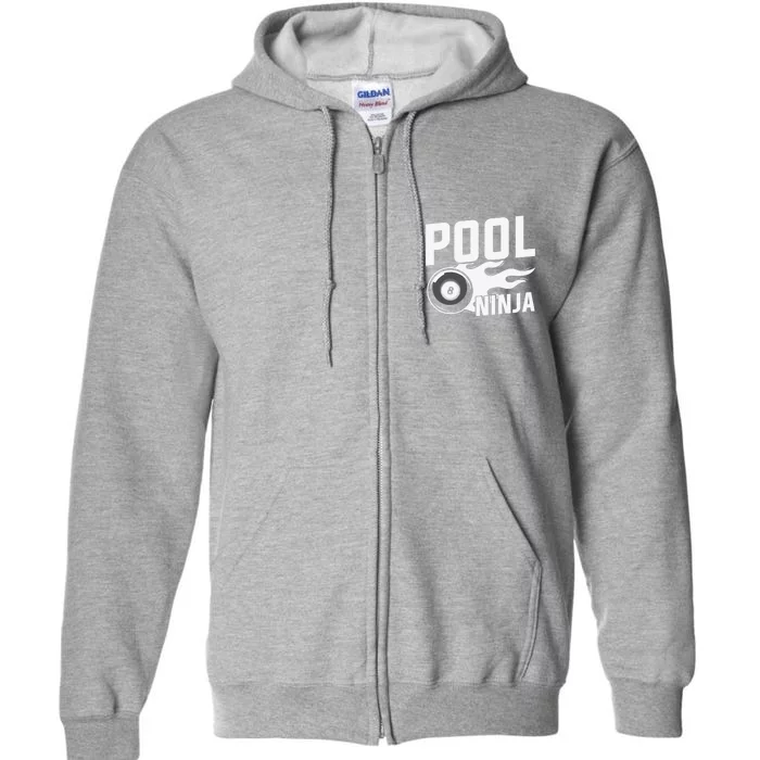 Father's Day Pool Ninja Billiards Player Gift For Dad Full Zip Hoodie