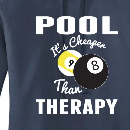 Father's Day POOL IT'S CHEAPER THAN THERAPY BILLIARDS POOL PLAYER Gift For Dad Women's Pullover Hoodie