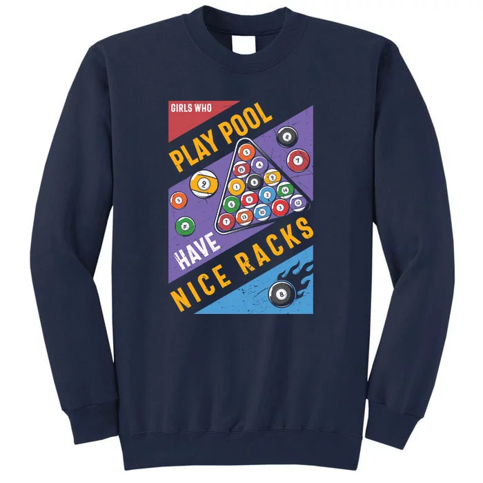 Father's Day Play Pool Have Nice Racks Billiards Player Gift For Dad Tall Sweatshirt