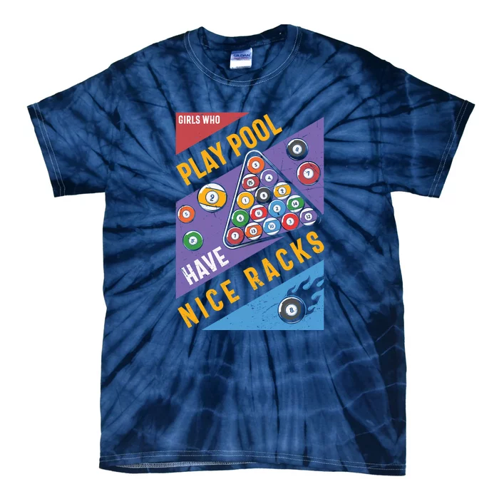 Father's Day Play Pool Have Nice Racks Billiards Player Gift For Dad Tie-Dye T-Shirt