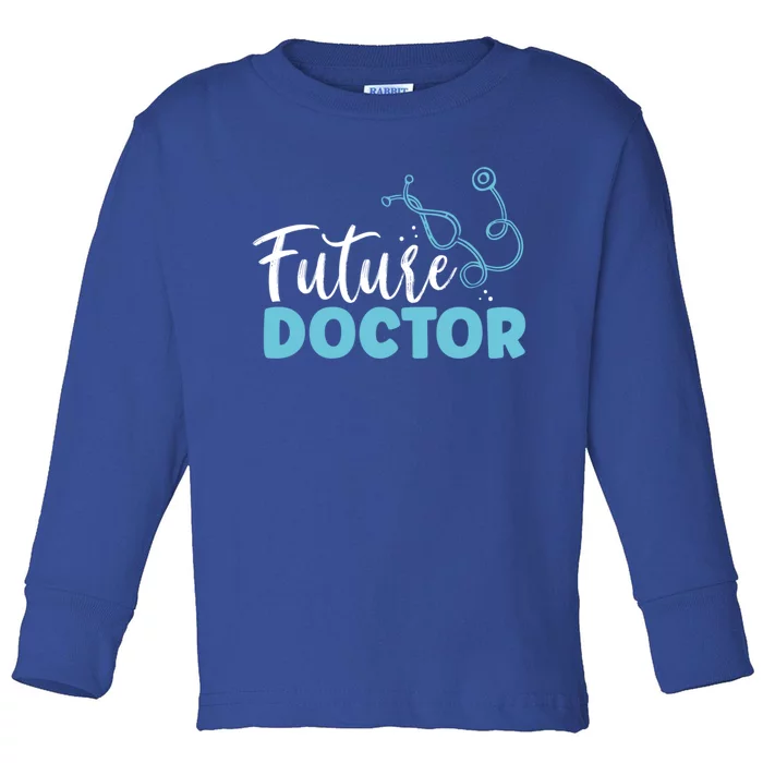 Future Doctor Pre Med Medic Outfit Medical Student Lifesaver Cute Gift Toddler Long Sleeve Shirt