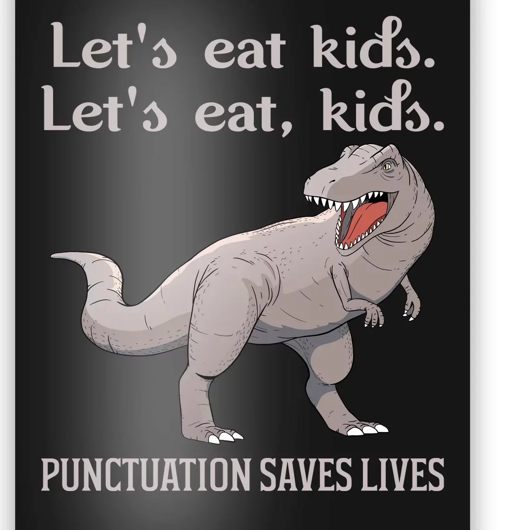 Funny Dinosaur Punctuation Saves Lives Poster