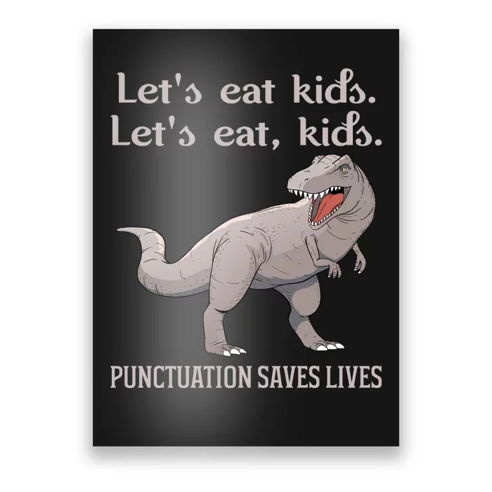 Funny Dinosaur Punctuation Saves Lives Poster