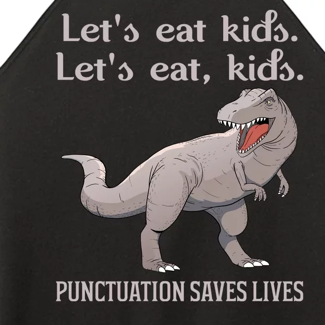 Funny Dinosaur Punctuation Saves Lives Women’s Perfect Tri Rocker Tank