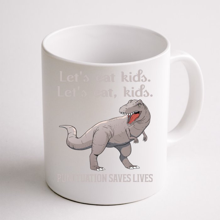 Funny Dinosaur Punctuation Saves Lives Front & Back Coffee Mug