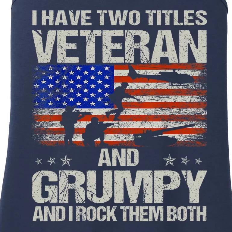 Funny Dad Papa Grandpa I Have Two Titles Veteran And Grumpy Gift Ladies Essential Tank