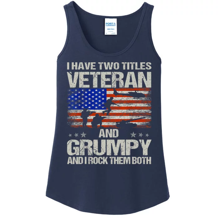 Funny Dad Papa Grandpa I Have Two Titles Veteran And Grumpy Gift Ladies Essential Tank