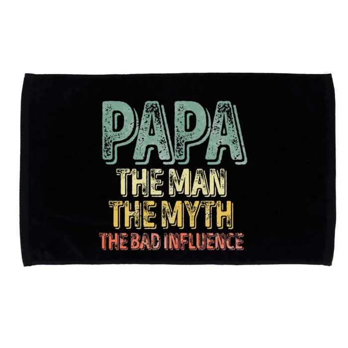 Father's Day Papa The Man The Myth The Bad Influence Microfiber Hand Towel