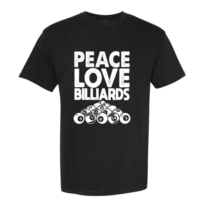 Father's Day Peace Love Billiards Pool Player Gift For Dad Garment-Dyed Heavyweight T-Shirt