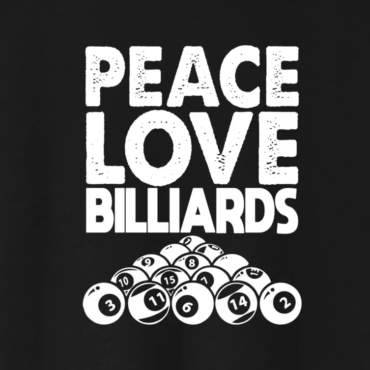 Father's Day Peace Love Billiards Pool Player Gift For Dad Women's Crop Top Tee