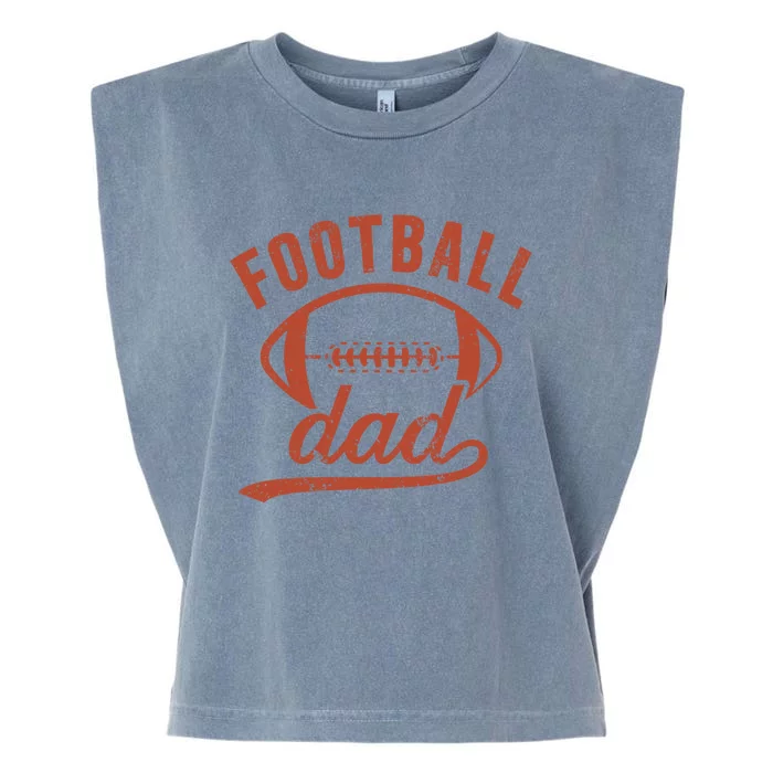 Football Dad Proud Football Father Of A Football Player Dad Gift Garment-Dyed Women's Muscle Tee