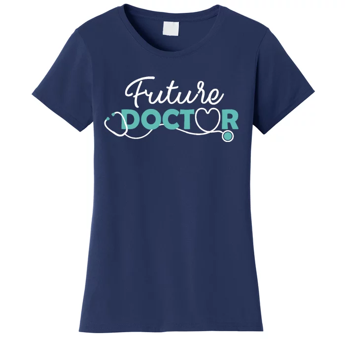 Future Doctor - Pre Med Outfit Medical Student Gift Women's T-Shirt