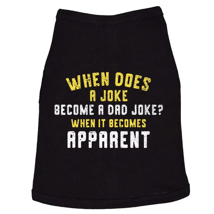 Funny Daddy Puns When Does A Joke Become A Dad Joke Doggie Tank