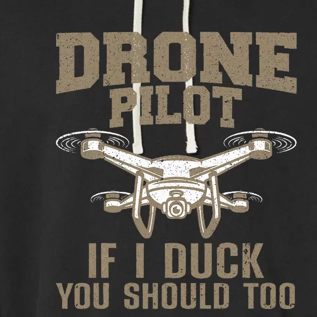 Funny Drone Pilot Design For Drone Operator Garment-Dyed Fleece Hoodie