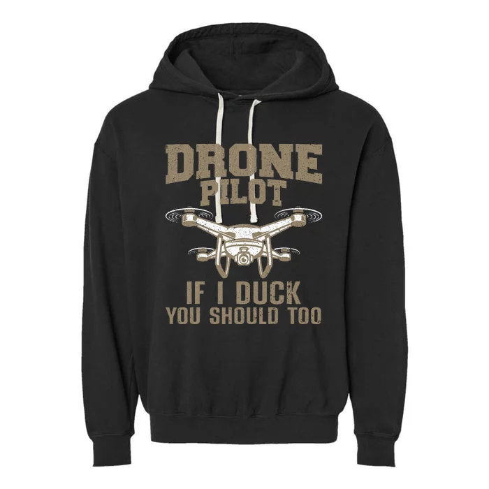 Funny Drone Pilot Design For Drone Operator Garment-Dyed Fleece Hoodie