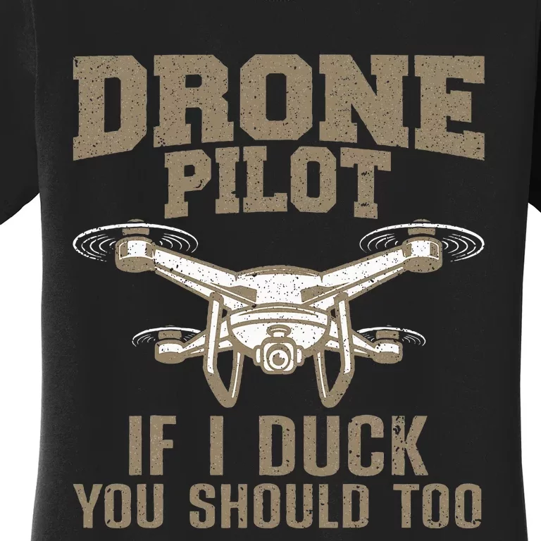 Funny Drone Pilot Design For Drone Operator Women's T-Shirt