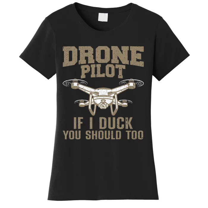 Funny Drone Pilot Design For Drone Operator Women's T-Shirt