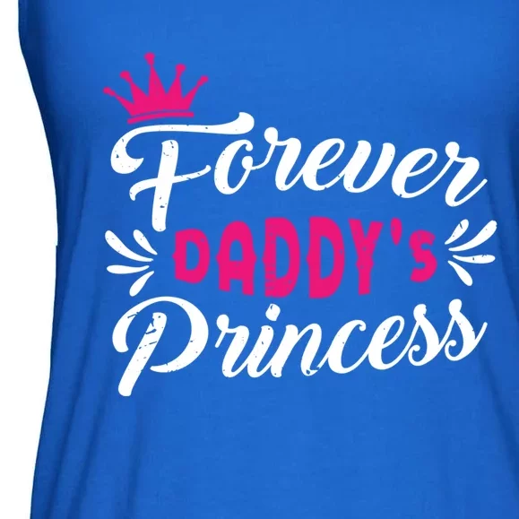 Forever Daddys Princess Cool Fathers Day Gift Ladies Essential Flowy Tank