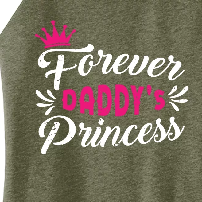 Forever Daddys Princess Cool Fathers Day Gift Women’s Perfect Tri Rocker Tank