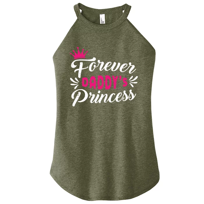 Forever Daddys Princess Cool Fathers Day Gift Women’s Perfect Tri Rocker Tank