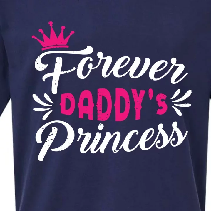 Forever Daddys Princess Cool Fathers Day Gift Sueded Cloud Jersey T-Shirt