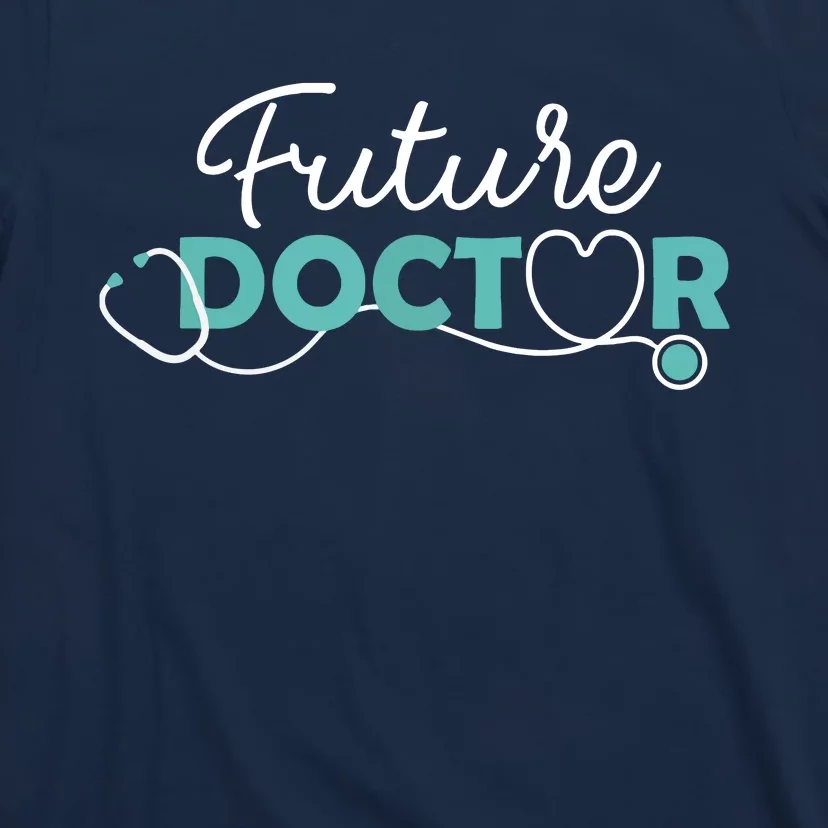 Future Doctor Pre Med Outfit Medical Student Gift T-Shirt