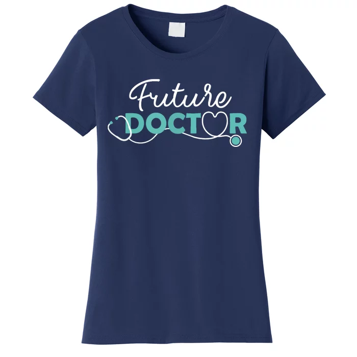 Future Doctor Pre Med Outfit Medical Student Gift Women's T-Shirt