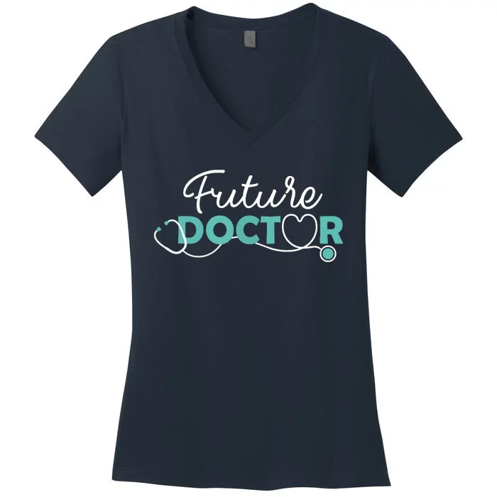 Future Doctor Pre Med Outfit Medical Student Gift Women's V-Neck T-Shirt