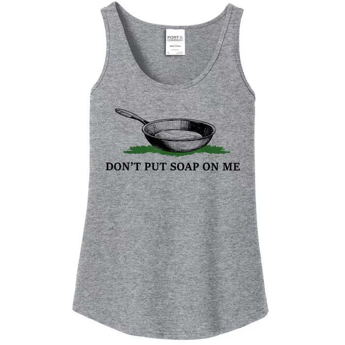 Funny Don’t Put Soap On Me Apparel Ladies Essential Tank