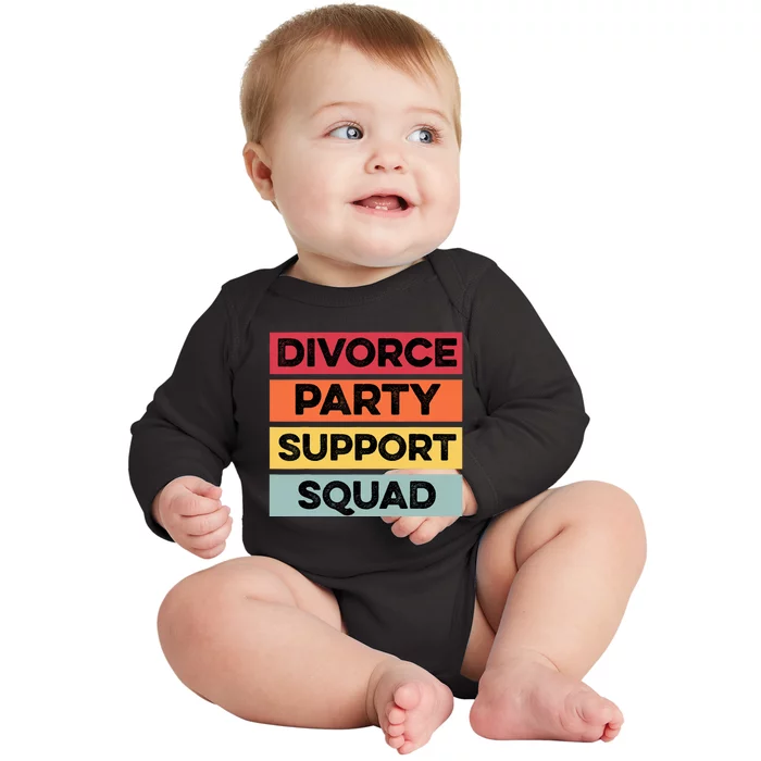 Funny Divorce Party Support Squad Celebration Baby Long Sleeve Bodysuit