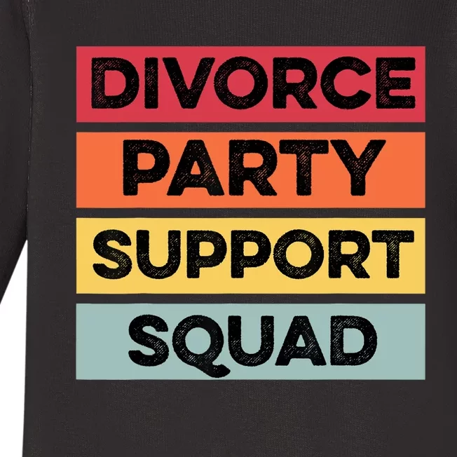 Funny Divorce Party Support Squad Celebration Baby Long Sleeve Bodysuit