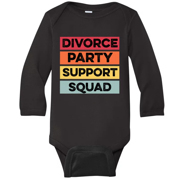 Funny Divorce Party Support Squad Celebration Baby Long Sleeve Bodysuit