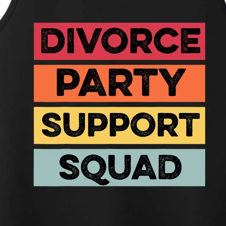 Funny Divorce Party Support Squad Celebration Performance Tank