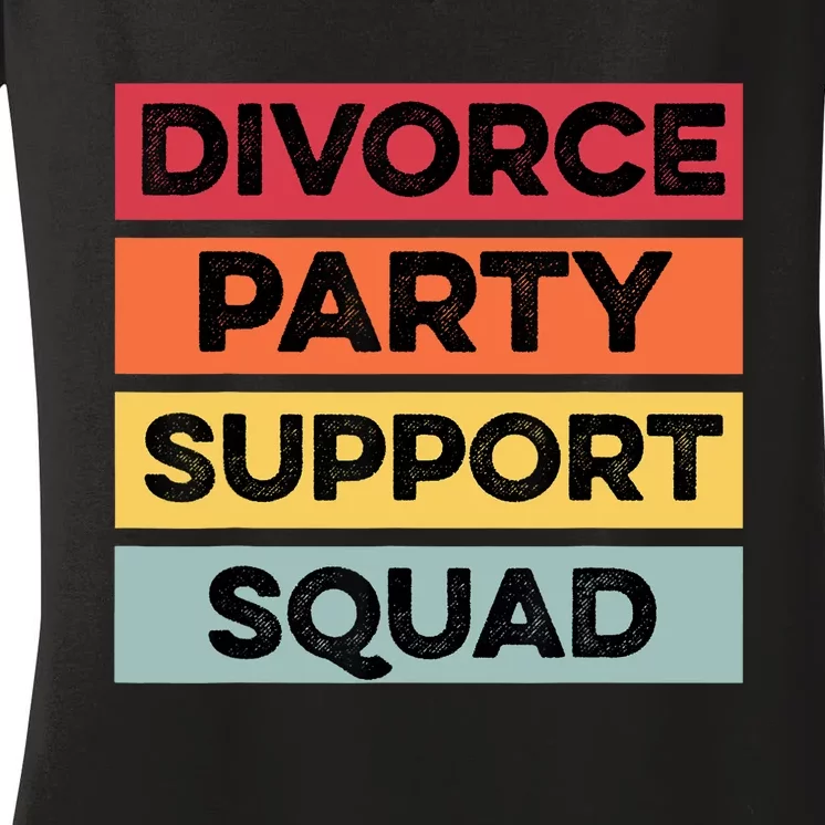 Funny Divorce Party Support Squad Celebration Women's V-Neck T-Shirt